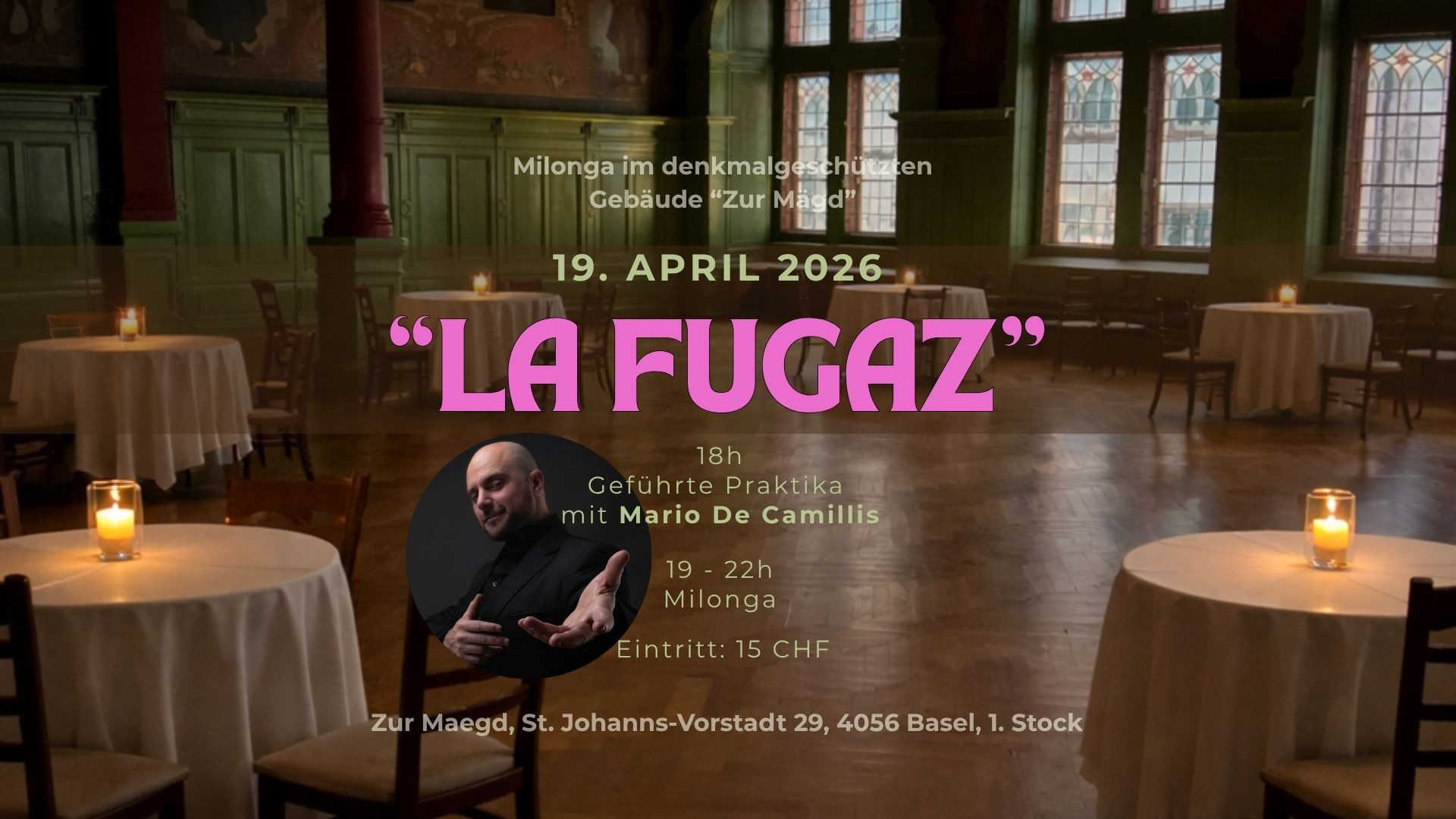 19. April. Milonga “LA FUGAZ”