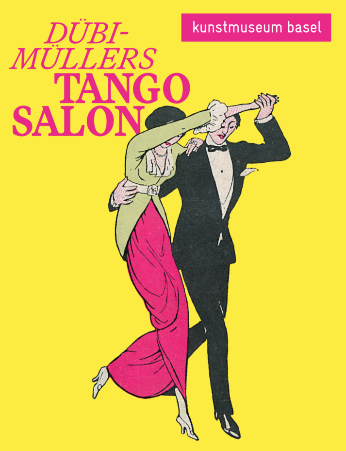 Dübi-Mullers TANGO SALON. Kunstmuseum Basel + Tango lesson